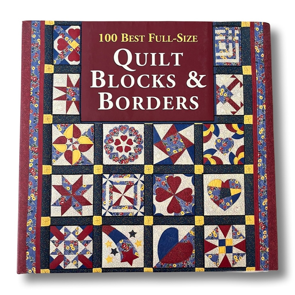 100 Best Full - Size Quilt Blocks & Borders Spiral Bound Craft Book